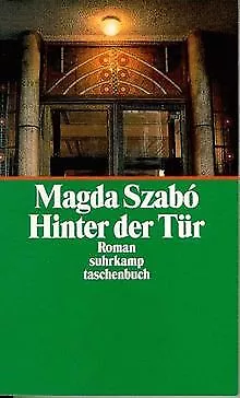 Hinter der Tür. von Magda Szabó | Buch | Zustand gut