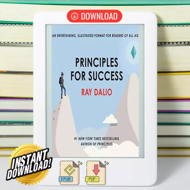 Principles for Success by Ray Dalio - Illustrated Format For Readers Of Ages