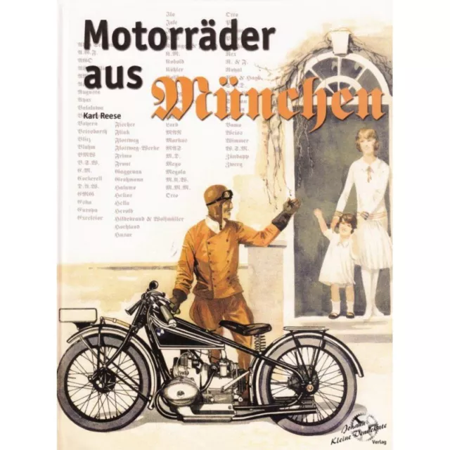 Motorräder aus München Modelle Typen Hersteller Geschichte Firmen Oldtimer Buch