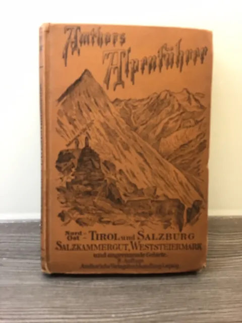 Amthors Reiseführer durch Tirol, Salzburg + West-Steiermark von 1897 - komplett