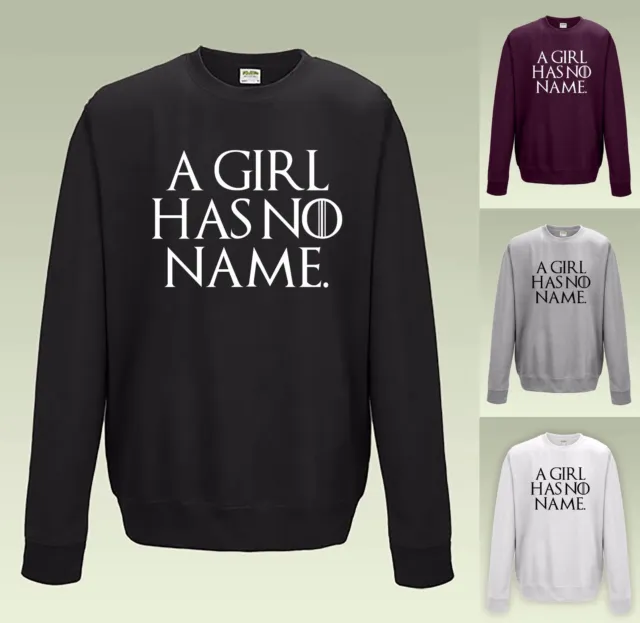 A Girl Has No Name Sweatshirt Jh030 - Arya Stark Game Of Thrones Sweater Jumper