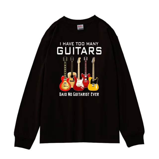 T-shirt a maniche lunghe da uomo I Have Too Many Music Guitars Said No Guitarrist Ever