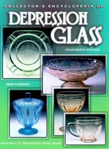 Collector's Encyclopedia of Depression Glass by Florence, Gene