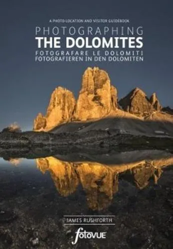 Photographing The Dolomites UC Rushforth James FotoVue Limited Paperback  Softba