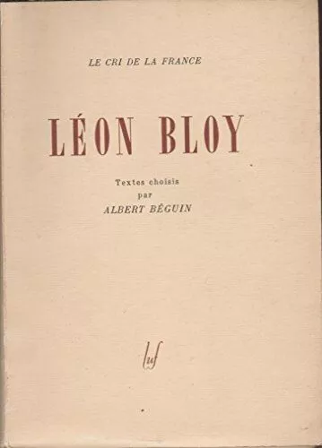 Le cri de la France Léon Bloy [Reliure inconnue]