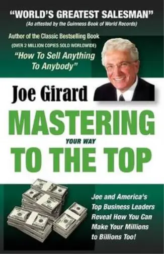 Joe Girard Mastering Your Way to the Top (Taschenbuch)
