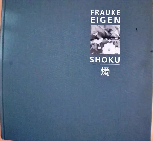 Shoku Eigen, Frauke: