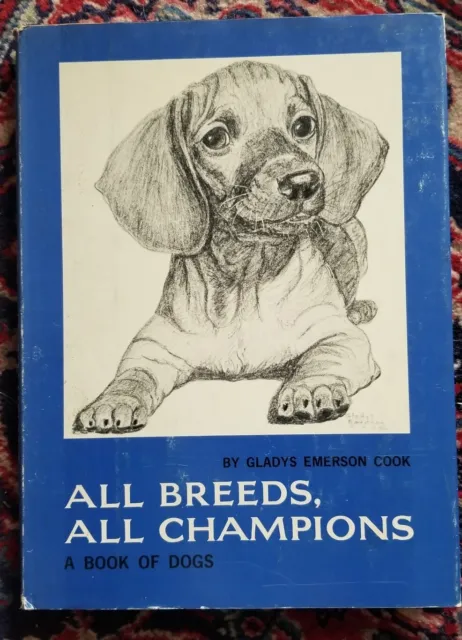 All Breeds, All Champions - GLADYS EMERSON COOK - 1962 - 1st Edition Dust Jacket