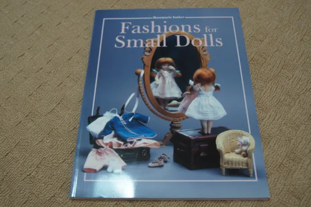 Book "Fashions for Small Dolls" by Rosemarie Ionker