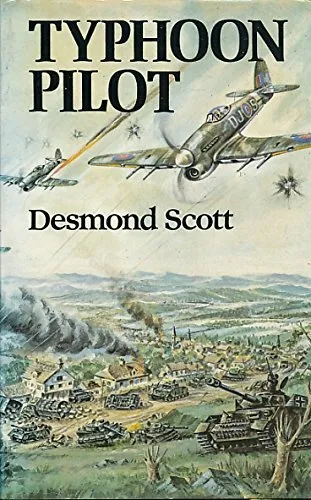 Typhoon Pilot (A Leo Cooper book) by Scott, Desmond Hardback Book The Fast Free
