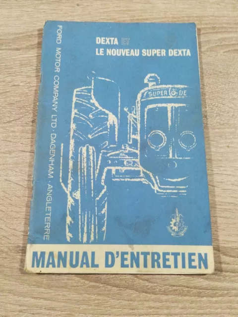 Notice Guide D'utilisation Et D'entretien Tracteur Ford Dexta Et Super Dexta