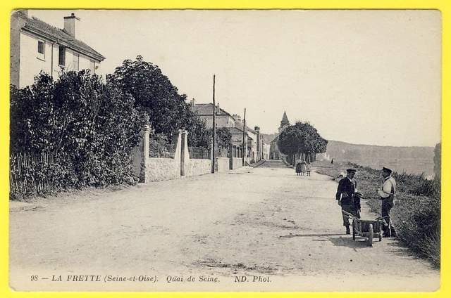 cpa 95 - LA FRETTE sur SEINE (Val d'Oise) QUAI de SEINE Animée Ouvriers Brouette