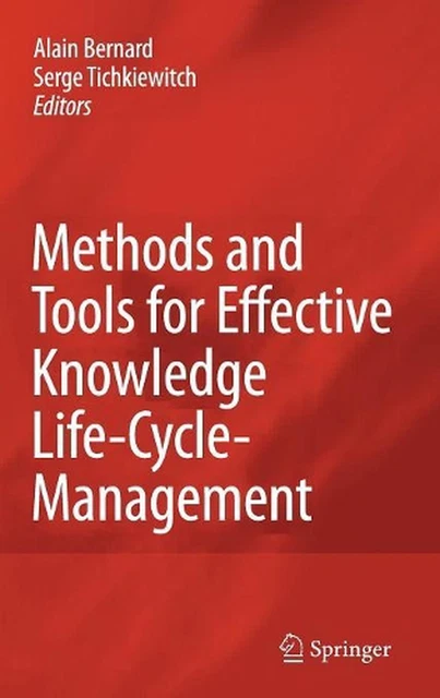 METHODS AND TOOLS for Effective Knowledge Life-Cycle-Management by ...