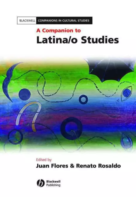 A Companion to Latina/o Studies by Juan Flores (English) Hardcover Book