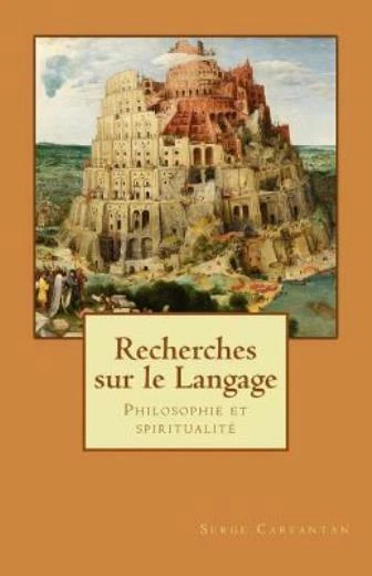 Recherches Sur Le Langage: Philosophie Et Spiritualit?