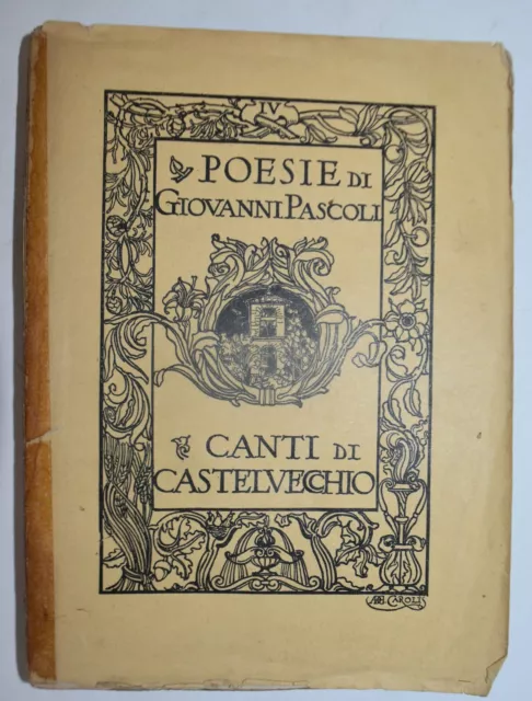 PASCOLI - ediz. 1907 - poesie - Canti di Castelvecchio - Bologna