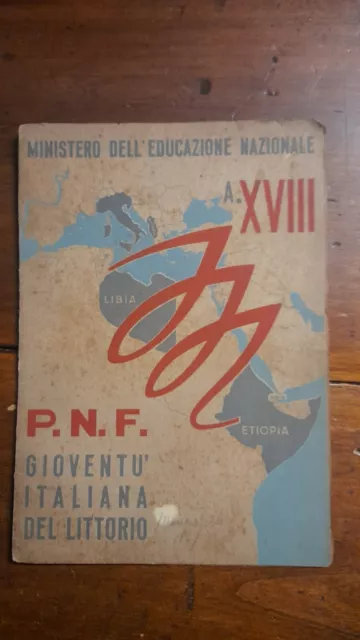 Pagella Balilla - Gioventu' Italiana Del Littorio - Anno Xviii - 1939 1940