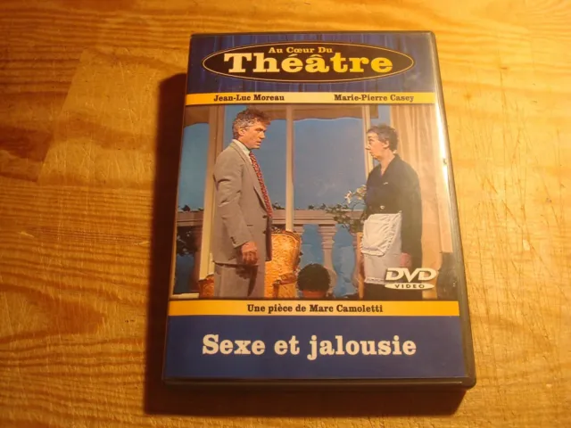 DVD : AU COEUR DU THEATRE  // SEXE ET JALOUSIE  // Jean Luc Moreau