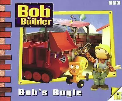 BBC : Bob the Builder:Bobs Bugle PB: Storybook Expertly Refurbished Product