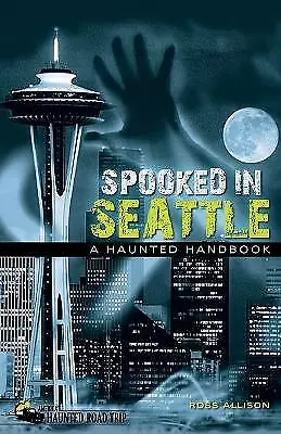 Spooked in Seattle - 9781578605019