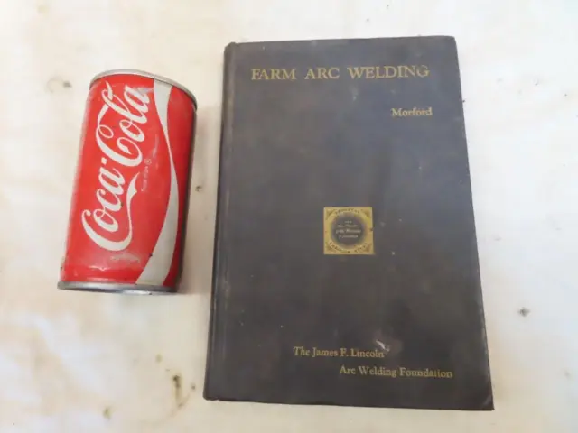 Farm Arc Welding: A Handbook _by V. J. Morford HARDCOVER Educational