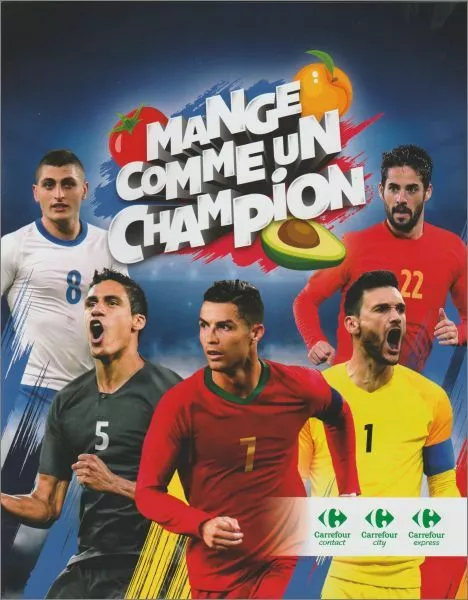 Album + Set Complet Football Carrefour MANGE COMME UN CHAMPION + 1 Pochette