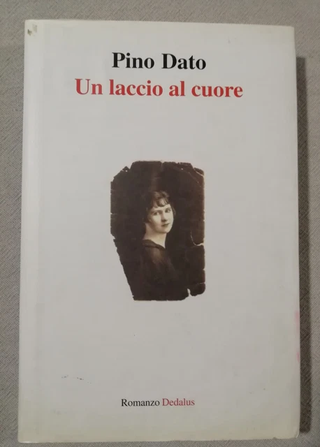 UN LACCIO AL Cuore Pino Dato Dedalus EUR 7 50 PicClick IT