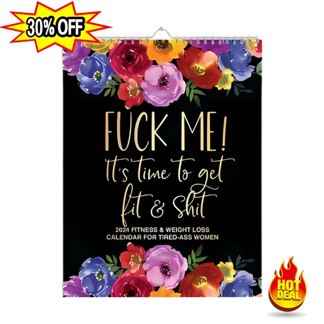 2024 CALENDAR FOR Tired Ass Women Wall Annual Calendar With Funny Swear