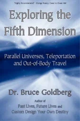 Bruce Goldberg Exploring the Fifth Dimension (Taschenbuch)