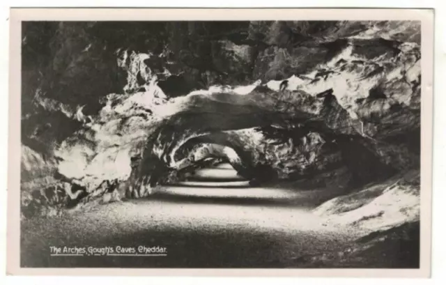 Real Photo Postcard  of The Arches Gough's Cave Cheddar