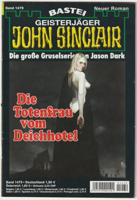 ✪ GEISTERJÄGER JOHN SINCLAIR #1479 Die Totenfrau vom Deichhotel Bastei ROMANHEFT