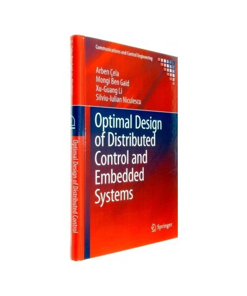 OPTIMAL DESIGN OF Distributed Control and Embedded Systems, Arben Çela ...