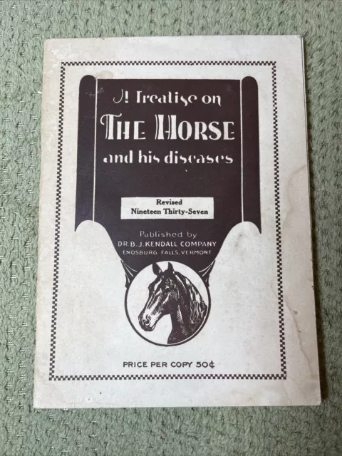 A TREATISE Of The HORSE & His DISEASES,1937, Dr. Kendall Co, vintage pamphlet