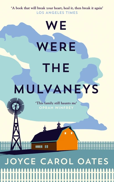 We Were the Mulvaneys Joyce Carol Oates