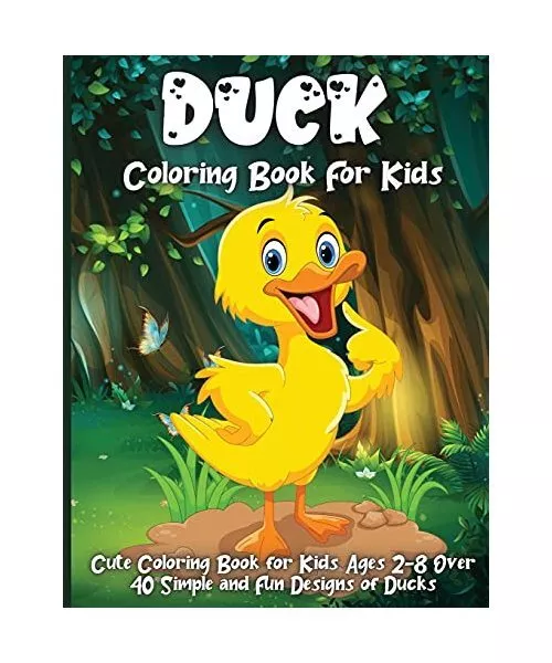 Duck Coloring Book For Kids: 35 Fun Designs For Boys And Girls - Perfect For You