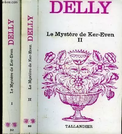Le Mystere De Ker-Even // 2 Volumes : Tome I Et Tome Ii