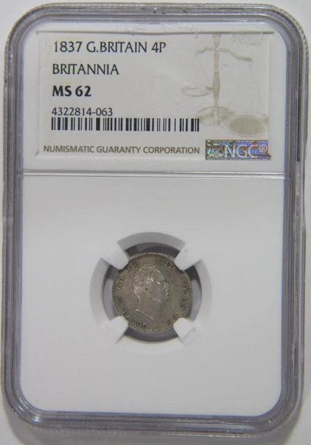 Uk - Great Britain , 4P - 4 Pence - Four Pence 1837  Ngc Ms 62 ( 21 ) , Rare