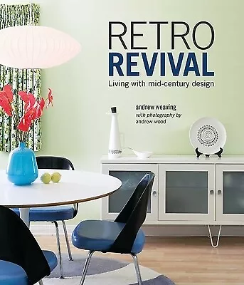 Retro Revival: Living with Mid-Century Design Weaving, Andrew