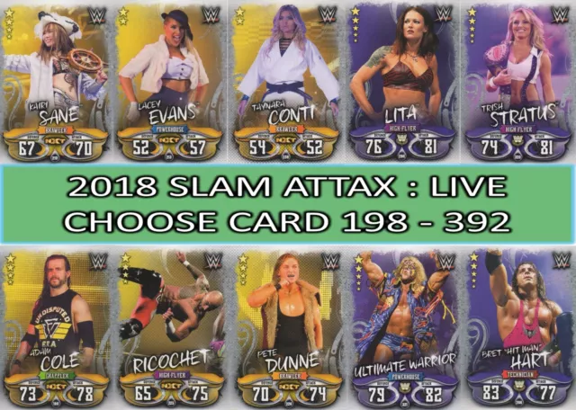 Topps WWE Slam Attax LIVE 2018 BASE SUPERSTAR cards #198 to #392