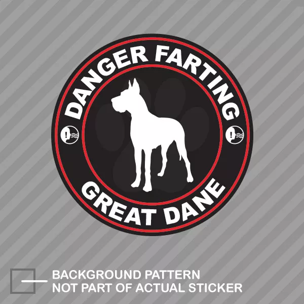 Danger Farting Great Dane Sticker Decal Vinyl dog canine pet