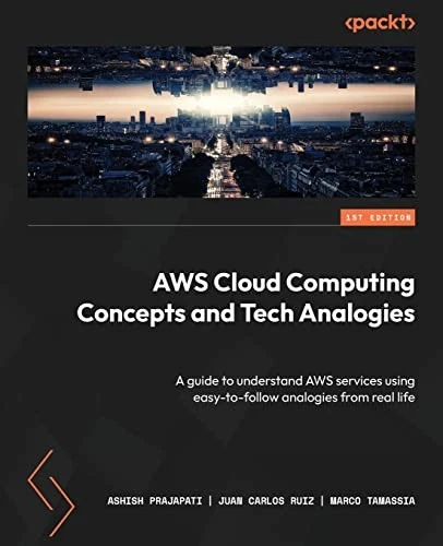 AWS CLOUD COMPUTING Concepts and Tech Analogies : A Guide to Understand ...