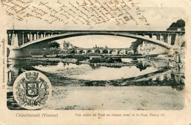 Carte CHATELLERAULT Une arche du Pont en ciment armé et Pont Henri IV Armes