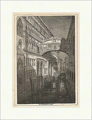 Die Seufzerbrücke in Venedig Holzstich Italien Brücke Gefängnis Rialto P 0485