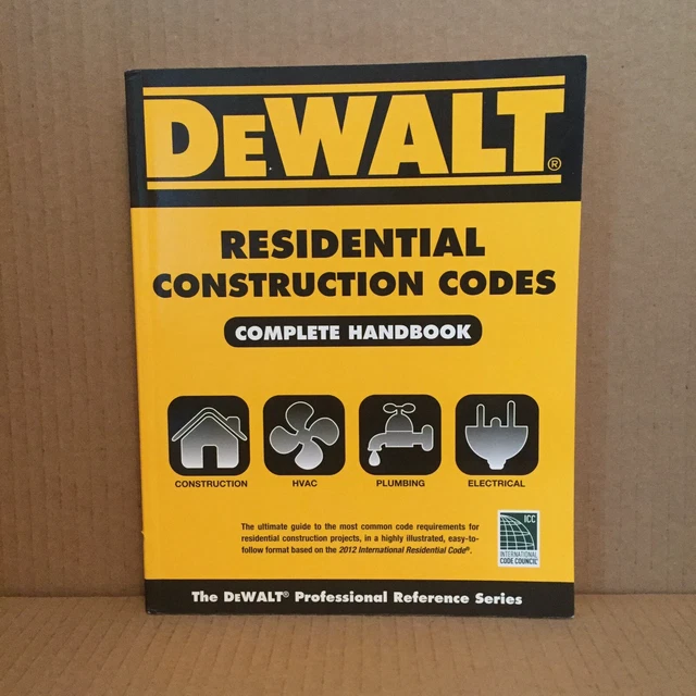 DEWALT RESIDENTIAL CONSTRUCTION Codes Complete Handbook 2013 Delmar TPB