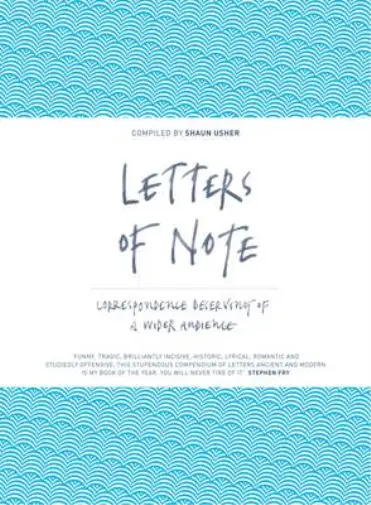Letters of Note: Correspondence Deserving of a Wider Audience, , Used; Good Book
