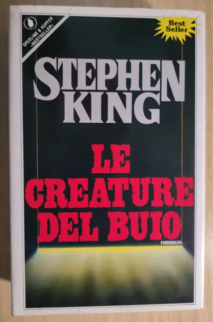 Le Creature Del Buio - Stephen King - Prima Edizione Sperling & Kupfer 1989