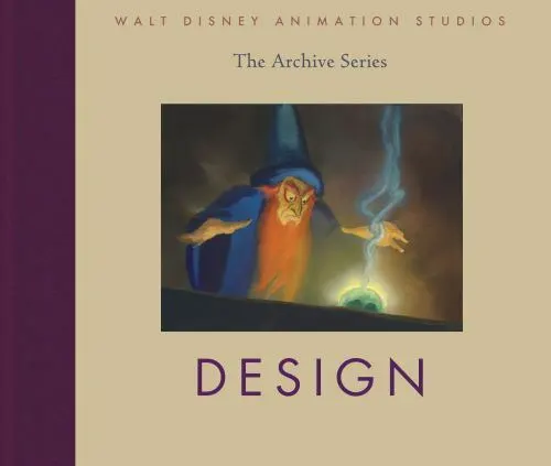 Walt Disney Animation Studios The Archive Series Design