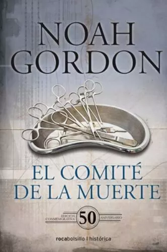 El Comite de la Muerte. Edicion 50 Aniversario by Gordon, Noah