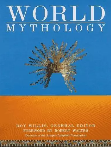 World Mythology by Willis, Roy G.