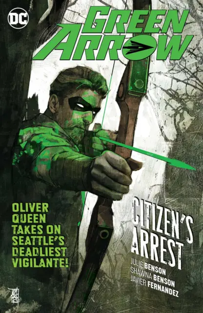 Green Arrow Rebirth Vol 7 Citizen's Arrest Softcover TPB Graphic Novel
